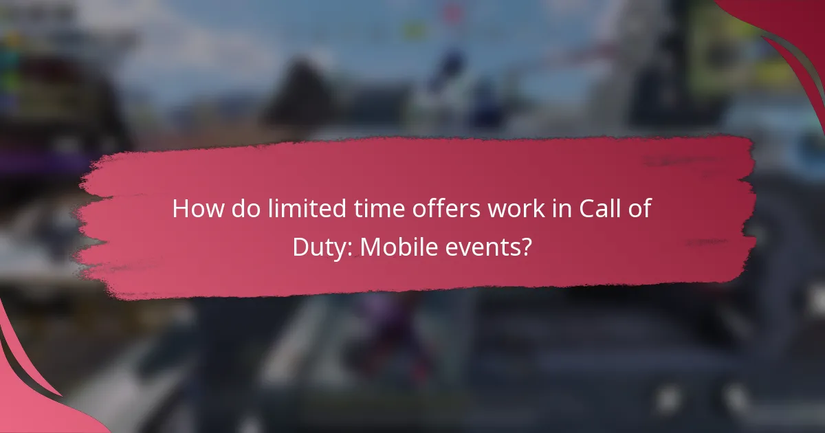How do limited time offers work in Call of Duty: Mobile events?