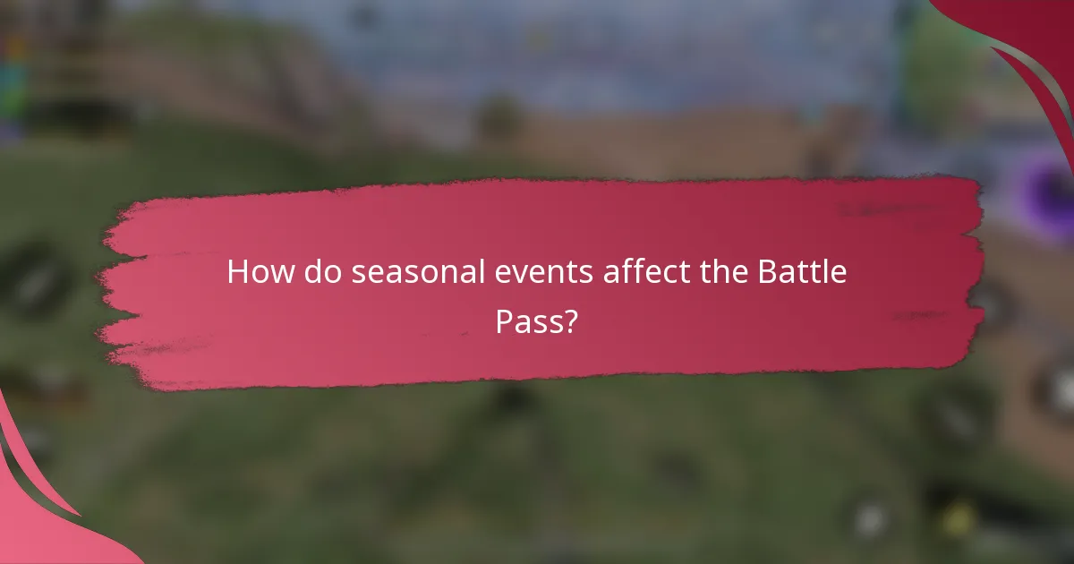 How do seasonal events affect the Battle Pass?
