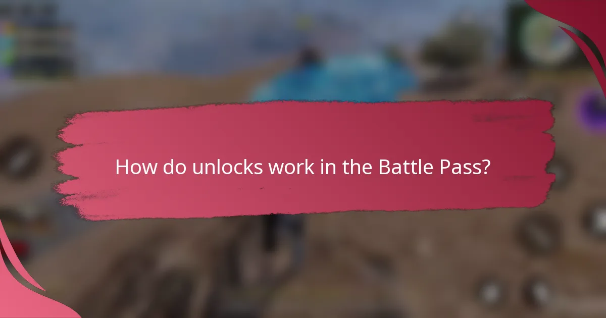 How do unlocks work in the Battle Pass?