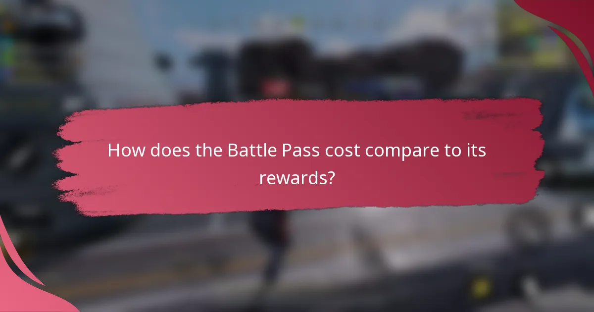 How does the Battle Pass cost compare to its rewards?