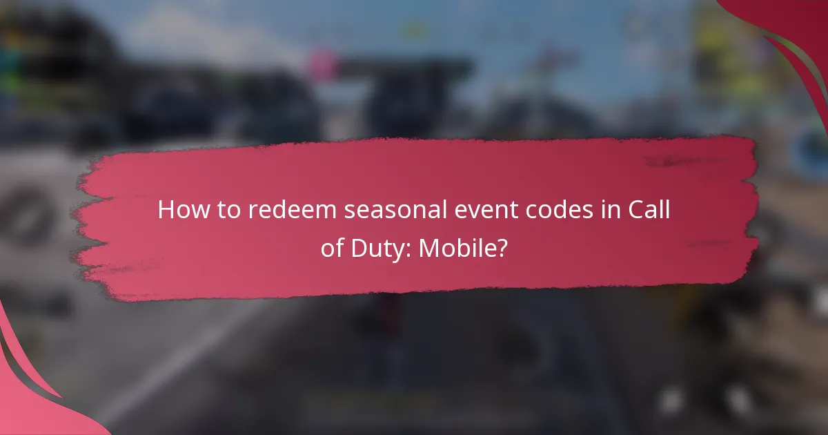 How to redeem seasonal event codes in Call of Duty: Mobile?