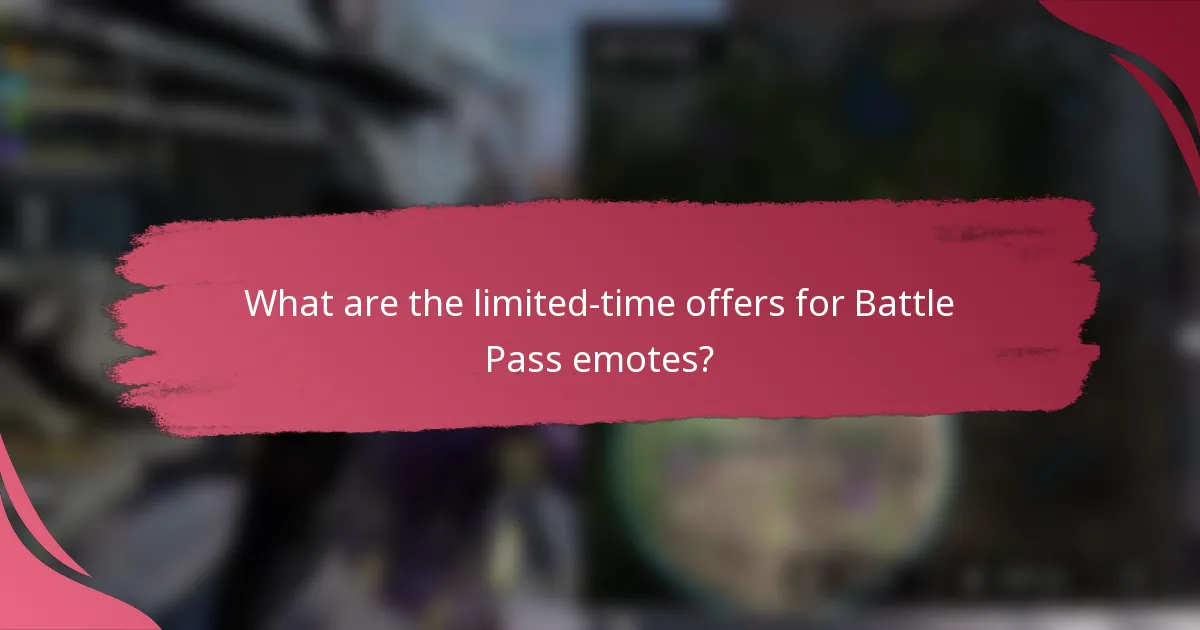 What are the limited-time offers for Battle Pass emotes?
