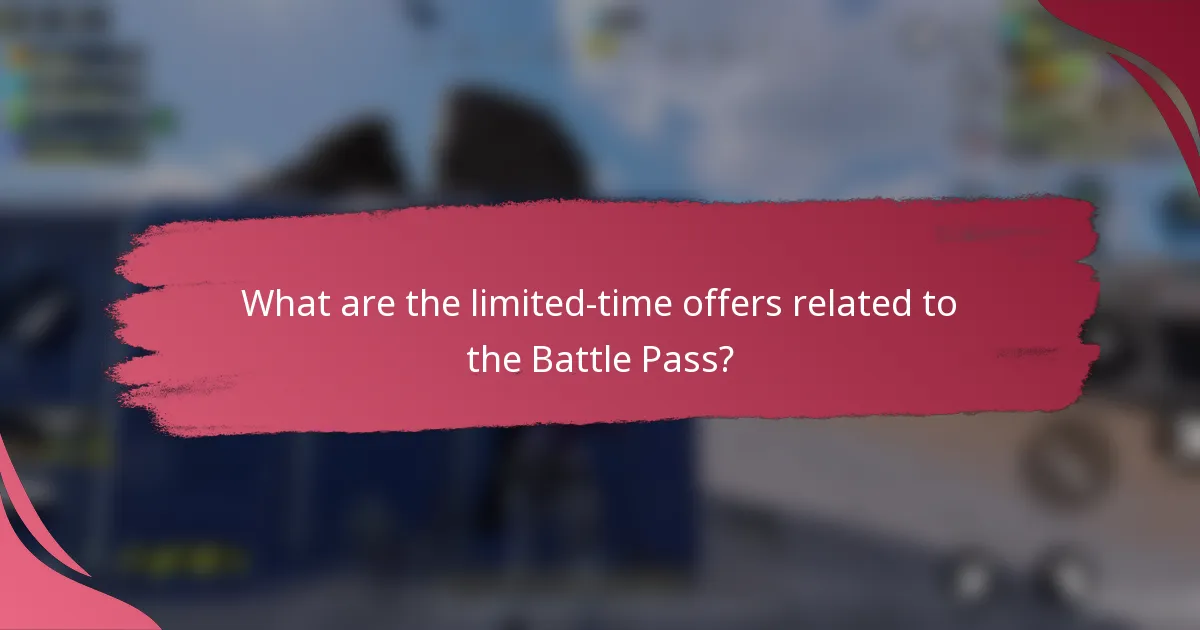 What are the limited-time offers related to the Battle Pass?