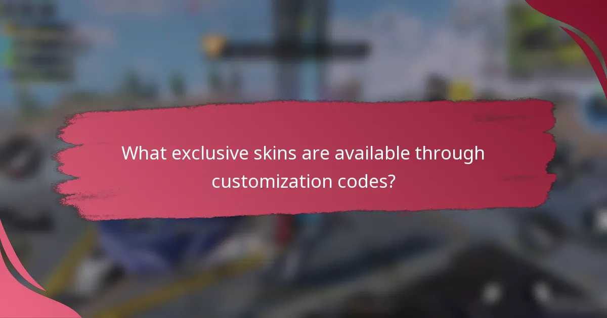 What exclusive skins are available through customization codes?