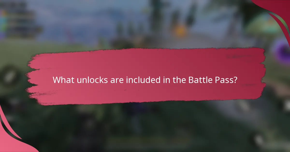 What unlocks are included in the Battle Pass?