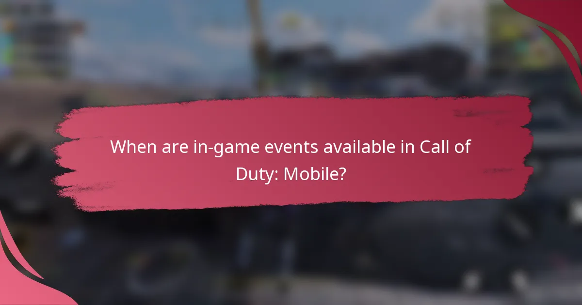 When are in-game events available in Call of Duty: Mobile?