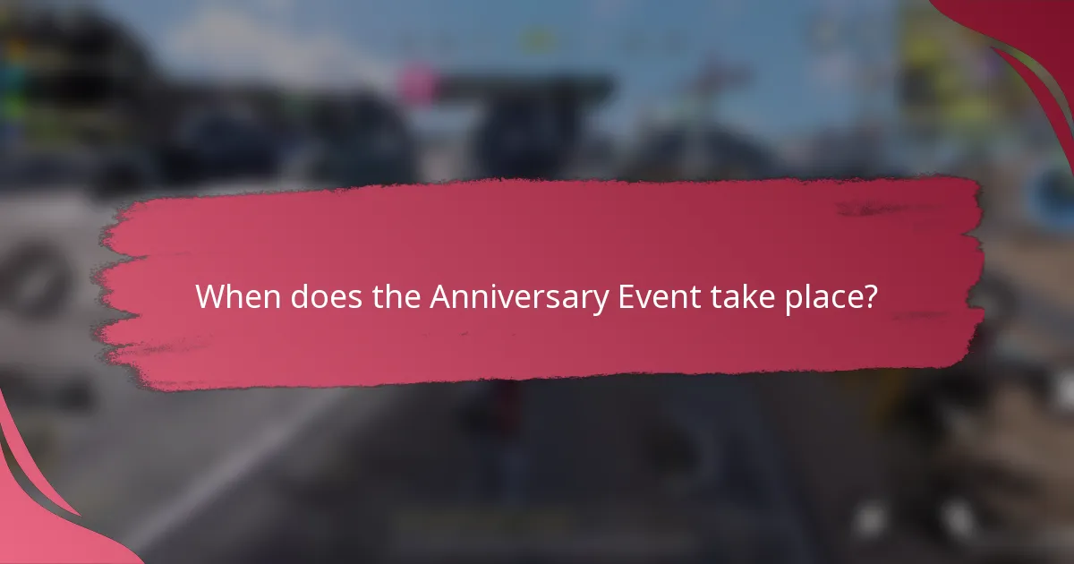 When does the Anniversary Event take place?